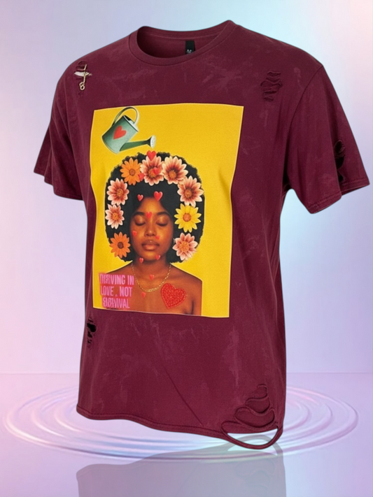 Thriving in love not survival T-shirt